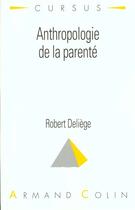 Couverture du livre « Anthropologie De La Parente » de Robert Deliege aux éditions Armand Colin