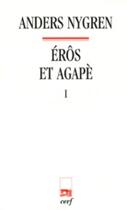 Couverture du livre « Eros et Agapè » de Nygren Anders aux éditions Cerf