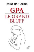 Couverture du livre « GPA : le grand bluff » de Celine Revel-Dumas aux éditions Cerf