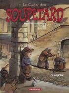 Couverture du livre « Le cadet des Soupetard Tome 1 : la louche » de Eric Corbeyran et Olivier Berlion aux éditions Dargaud