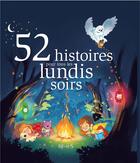 Couverture du livre « 52 histoires pour tous les lundis soirs » de  aux éditions Fleurus