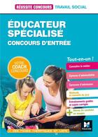 Couverture du livre « Réussite concours t.38 ; éducateur spécialisé ; préparation complète » de Fleury Cecile aux éditions Foucher