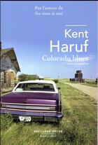 Couverture du livre « Colorado blues (édition 2017) » de Kent Haruf aux éditions Robert Laffont