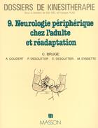 Couverture du livre « Neurologie peripherique chez l'adulte et readaptation » de Bruge aux éditions Elsevier-masson