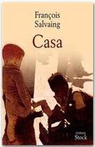 Couverture du livre « Casa » de Francois Salvaing aux éditions Stock