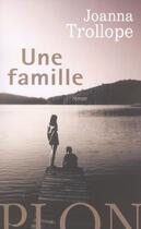 Couverture du livre « Une famille » de Joanna Trollope aux éditions Plon