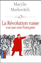 Couverture du livre « La révolution russe vue par une Française » de Marylie Markovitch aux éditions Pocket