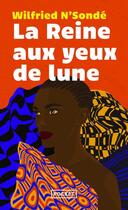 Couverture du livre « La reine aux yeux de lune » de Wilfried N'Sonde aux éditions Pocket