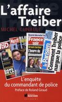 Couverture du livre « L'affaire Giraud-Treiber » de Michel Cunault aux éditions Rocher