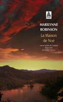 Couverture du livre « La maison de Noé » de Marilynne Robinson aux éditions Actes Sud