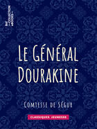 Couverture du livre « Le Général Dourakine » de Sophie De Segur aux éditions Bnf Collection Ebooks