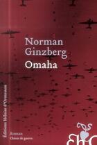 Couverture du livre « Omaha » de Norman Ginzberg aux éditions Heloise D'ormesson