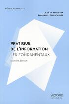 Couverture du livre « Pratique de l'information - les fondamentaux » de De Broucker aux éditions Edisens
