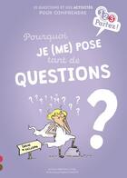 Couverture du livre « Pourquoi je (me) pose tant de questions ? » de Marie De Monti et Stephanie Duval aux éditions Gulf Stream
