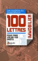 Couverture du livre « Propriétaires immobilier, 100 lettres pour faire valoir vos droits » de  aux éditions Le Particulier