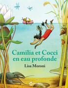 Couverture du livre « Camilia et Cocci en eau profonde » de Lisa Moroni aux éditions Cambourakis
