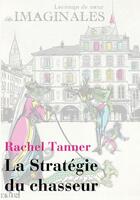 Couverture du livre « La stratégie du chasseur » de Rachel Tanner aux éditions Actusf