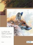 Couverture du livre « La nuit de Saint Laurent » de Francine Rey-Terrin aux éditions Nombre 7