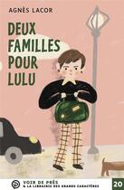 Couverture du livre « Deux familles pour lulu » de Agnes Lacor aux éditions Voir De Pres