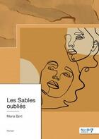 Couverture du livre « Les sables oubliés » de Maria Bert aux éditions Nombre 7