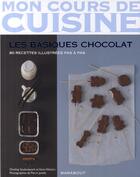 Couverture du livre « Les basiques du chocolat » de Souksisavanh-O+Nikol aux éditions Marabout