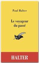 Couverture du livre « Le voyageur du passé » de Paul Halter aux éditions Le Masque