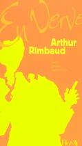 Couverture du livre « Arthur Rimbaud ; mots, propos, aphorismes » de Arthur Rimbaud aux éditions Horay