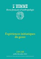 Couverture du livre « L homme 239-240 - experiences initiatiques du genre » de  aux éditions Ehess