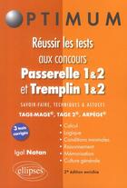 Couverture du livre « Réussir les tests aux concours Passerelle 1&2 et Tremplin 1&2 (2e édition) » de Igal Natan aux éditions Ellipses