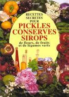 Couverture du livre « Recettes secretes pickles conserves sirops » de Magdalena Tomalini aux éditions De Vecchi