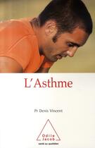 Couverture du livre « L'asthme » de Vincent-D aux éditions Odile Jacob