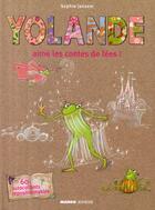 Couverture du livre « Yolande aime les contes de fées » de Sophie Jansem aux éditions Mango