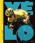 Couverture du livre « Vélo » de Thoos Frederic aux éditions Milan
