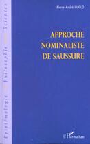 Couverture du livre « Approche nominaliste de saussure » de Pierre-Andre Huglo aux éditions L'harmattan