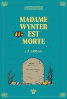 Couverture du livre « Le Club des amateurs de romans policiers - Tome 05 Madame Wynter est morte » de Christina Larmer aux éditions Cherche Midi