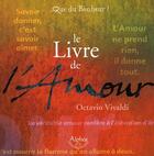 Couverture du livre « Le livre de l'amour » de Octavio Vivaldi aux éditions Alphee.jean-paul Bertrand