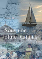 Couverture du livre « Sous Une Pluie Battante » de Hette aux éditions Benevent