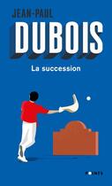 Couverture du livre « La succession » de Jean-Paul Dubois aux éditions Points