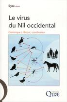 Couverture du livre « Le virus du Nil occidental » de Dominique J. Bicout aux éditions Quae