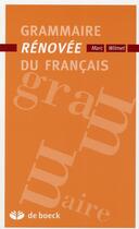 Couverture du livre « Grammaire rénovée du français » de Marc Wilmet aux éditions De Boeck Superieur