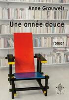 Couverture du livre « Une année douce » de Anne Grauwels aux éditions Meo