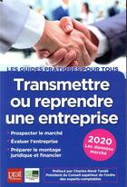 Couverture du livre « Transmettre ou reprendre une entreprise (édition 2020) » de  aux éditions Prat Editions