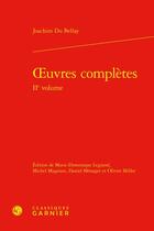 Couverture du livre « Oeuvres complètes Tome 2 » de Joachim Du Bellay aux éditions Classiques Garnier