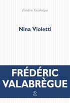 Couverture du livre « Nina Violetti » de Frederic Valabregue aux éditions P.o.l