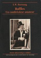 Couverture du livre « Raffles , un cambrioleur amateur » de Hornung Ernest W. aux éditions Ombres