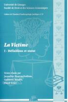 Couverture du livre « La victime t.1 ; définitions et statut » de Guillaume Métairie aux éditions Pu De Limoges