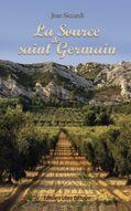 Couverture du livre « La source de Saint Germain » de Jean Siccardi aux éditions Libra Diffusio