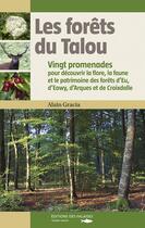 Couverture du livre « Forets du talou - 20 promenades » de Alain Gracia aux éditions Des Falaises