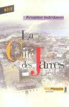 Couverture du livre « La Cite Des Jarres » de Arnaldur Indridason aux éditions Metailie