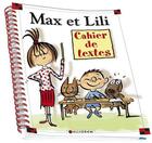 Couverture du livre « Max et Lili ; cahier de textes » de Serge Bloch et Dominique De Saint-Mars aux éditions Calligram